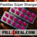 Pastillas Súper Shangai 10